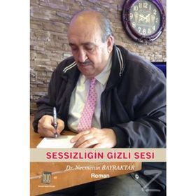 Sessizliğin Gizli Sesi - Necmettin Bayraktar