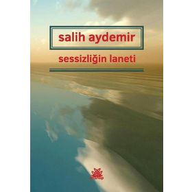 Sessizliğin Laneti - Salih Aydemir