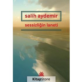 Sessizliğin Laneti - Salih Aydemir