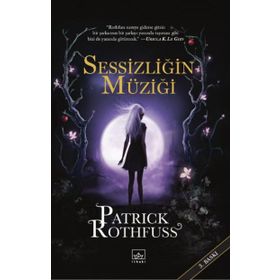 Sessizliğin Müziği - Patrick Rothfuss