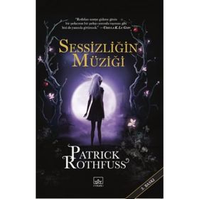 Sessizliğin Müziği - Patrick Rothfuss