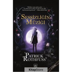 Sessizliğin Müziği - Patrick Rothfuss