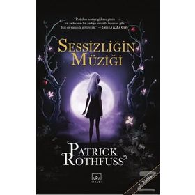 Sessizliğin Müziği - Patrick Rothfuss