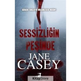 Sessizliğin Peşinde-Jane Casey