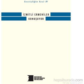 Sessizliğin Sesi 4 - İzmitli Ermeniler Konuşuyor - kollektif
