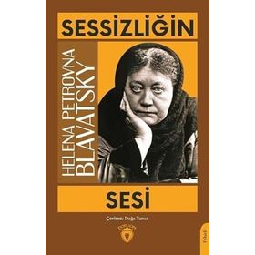 Sessizliğin Sesi - Helena Petrovna Blavatsky