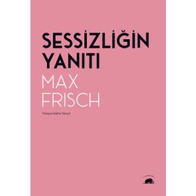 Sessizliğin Yanıtı - Max Frisch