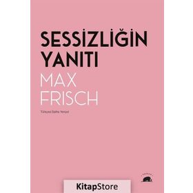 Sessizliğin Yanıtı - Max Frisch
