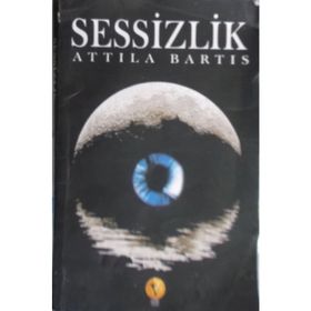 SESSIZLIK - ATTILA BARTIS
