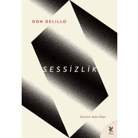 Sessizlik - Don Delilo