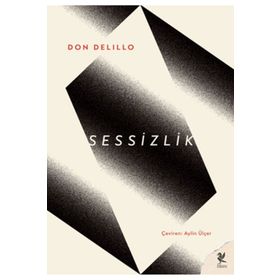 Sessizlik - Don Delilo