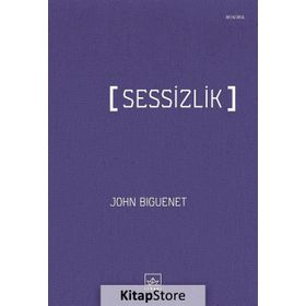 Sessizlik - John Biguenet