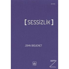 Sessizlik - John Biguenet