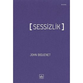 Sessizlik - John Biguenet