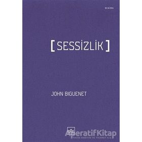 Sessizlik - John Biguenet