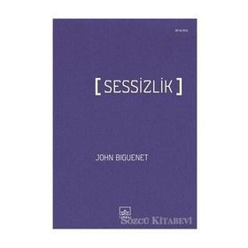 Sessizlik - John Biguenet