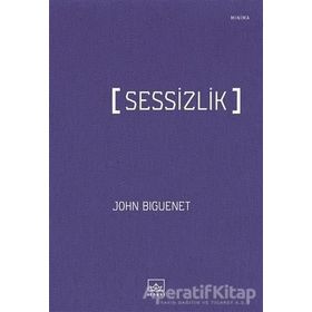 Sessizlik - John Biguenet