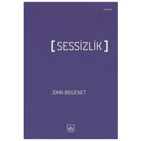 Sessizlik - John Biguenet