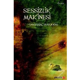 SESSIZLIK MAKINESI - CAN SERTAÇ SAATÇİOĞLU