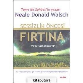 SESSIZLIK ÖNCESİ FIRTINA - NEALE DONALD WALSCH