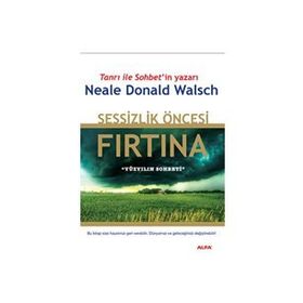 SESSIZLIK ÖNCESİ FIRTINA - NEALE DONALD WALSCH