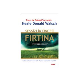 SESSIZLIK ÖNCESİ FIRTINA - NEALE DONALD WALSCH