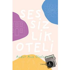 Sessizlik Oteli Audur Ava Olafsdottir