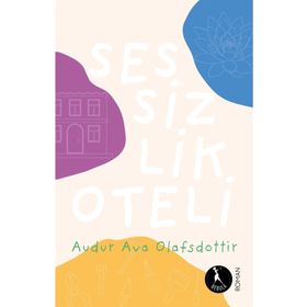 Sessizlik Oteli Audur Ava Olafsdottir