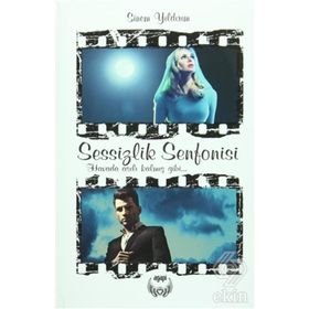 Sessizlik Senfonisi - Sinem Yıldırım