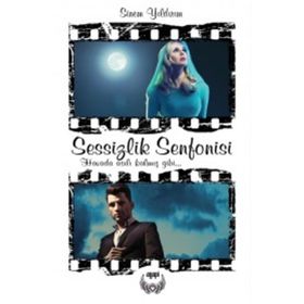 Sessizlik Senfonisi - Sinem Yıldırım
