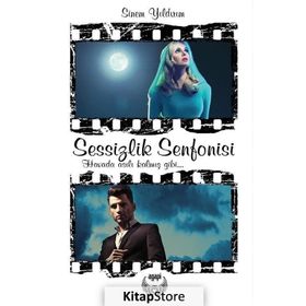 Sessizlik Senfonisi - Sinem Yıldırım