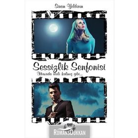 Sessizlik Senfonisi - Sinem Yıldırım