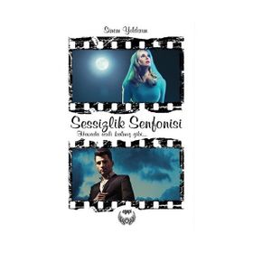 Sessizlik Senfonisi - Sinem Yıldırım