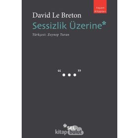 Sessizlik Üzerine - David Le Breton