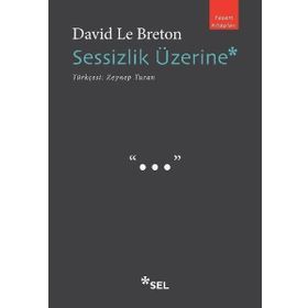 Sessizlik Üzerine - David Le Breton