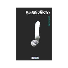 SESSIZLIKTE - OSMAN NAMDAR