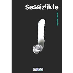 SESSIZLIKTE - OSMAN NAMDAR
