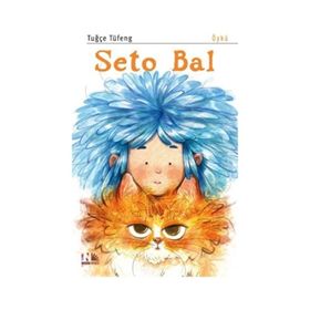Seto Bal - Tuğçe Tüfeng