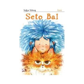 Seto Bal - Tuğçe Tüfeng