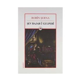 Şev Bajar u Gulperı - Robın Şerna