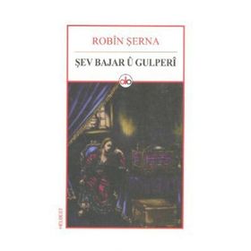 Şev Bajar u Gulperı - Robın Şerna