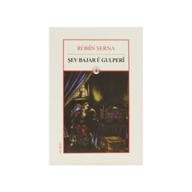 Şev Bajar u Gulperı - Robın Şerna