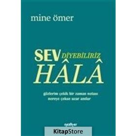 Sev Diyebiliriz Hala - Mine Ömer