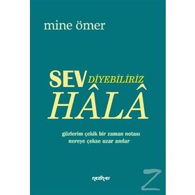 Sev Diyebiliriz Hala - Mine Ömer