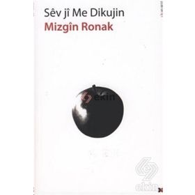 Sev Ji Me Dikujin - Mizgin Ronak