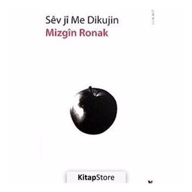 Sev Ji Me Dikujin - Mizgin Ronak