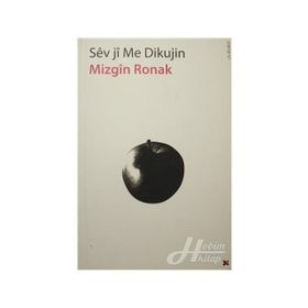 Sev Ji Me Dikujin - Mizgin Ronak