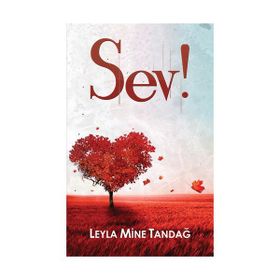 Sev! - Leyla Mine Tandağ