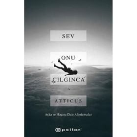 Sev Onu Çılgınca - Kolektif