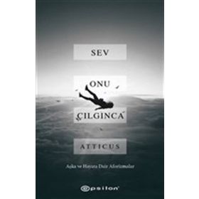 Sev Onu Çılgınca - Kolektif